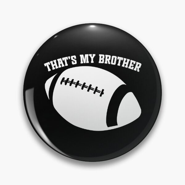 Item preview, Funny Football Family That's My Brother designed and sold by TKsTees.