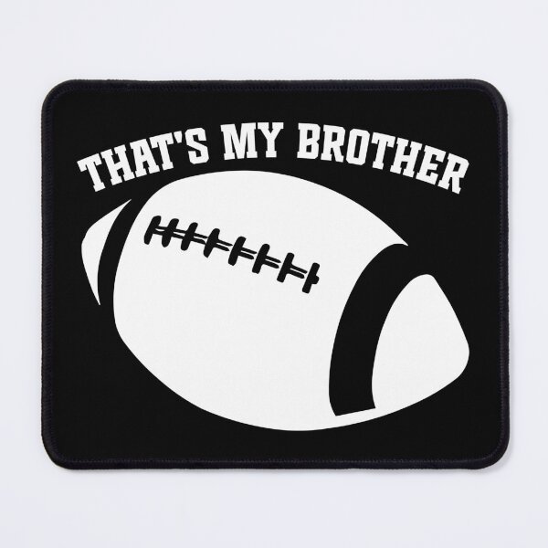 Item preview, Funny Football Family That's My Brother designed and sold by TKsTees.