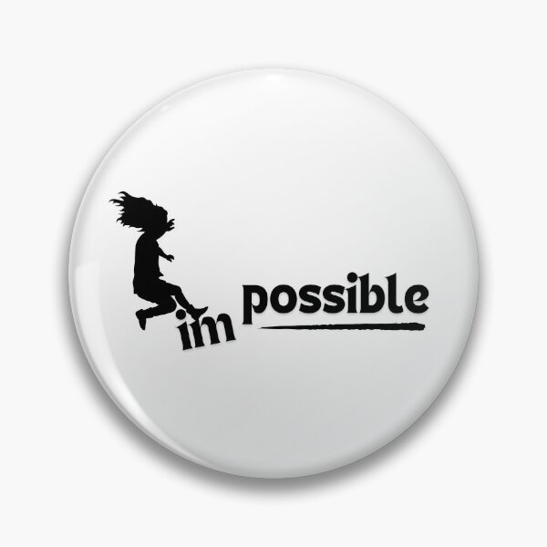 Item preview,  Transforming 'Impossible' to 'Possible' designed and sold by TeeAauthenticF.