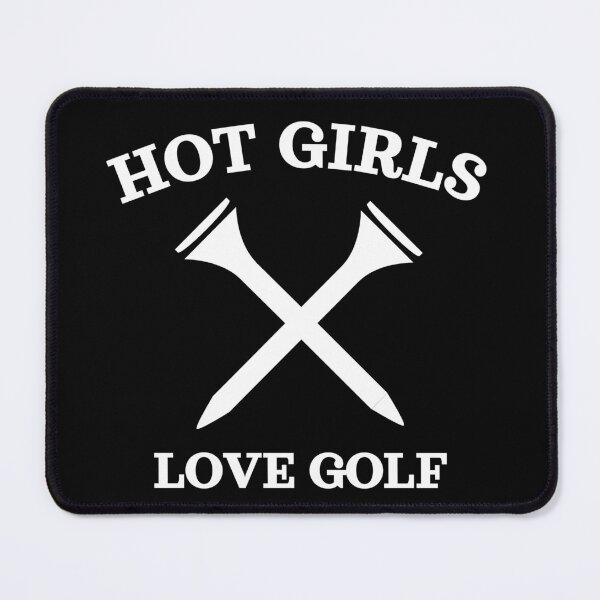 Item preview, Hot Girls Love Golf, White designed and sold by UNK-Fatigues.