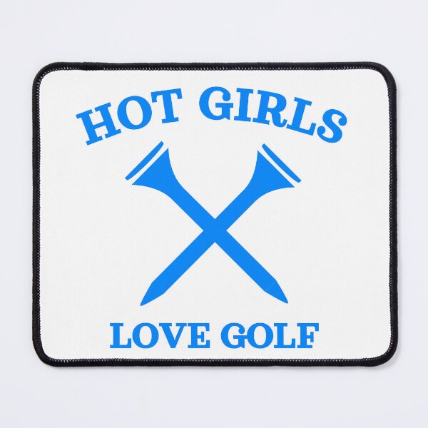 Item preview, Hot Girls Love Golf, Blue designed and sold by UNK-Fatigues.