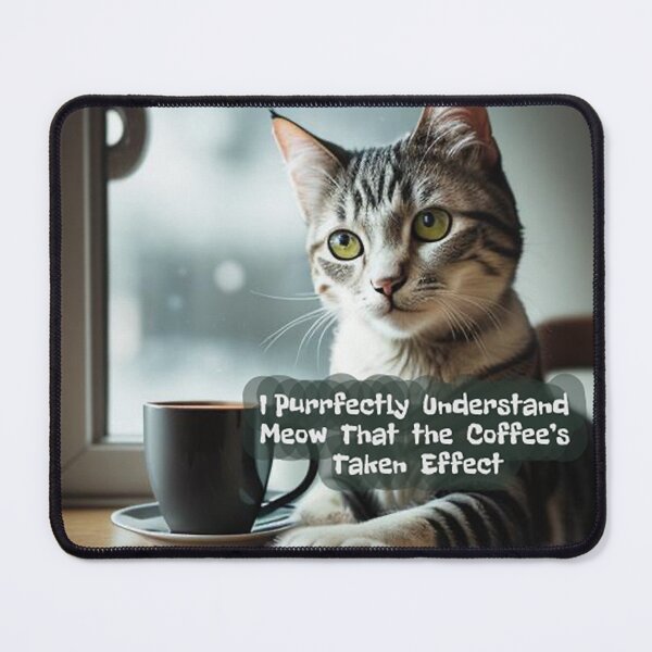 Item preview, Kitten Coffee Comprehension designed and sold by IvaRenee.