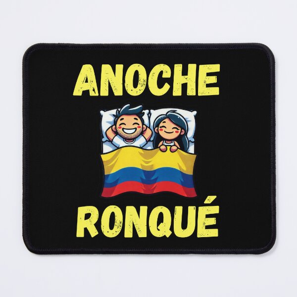 Item preview, Anoche Ronqué (Last Night I snored) designed and sold by Manic Merch Designs.