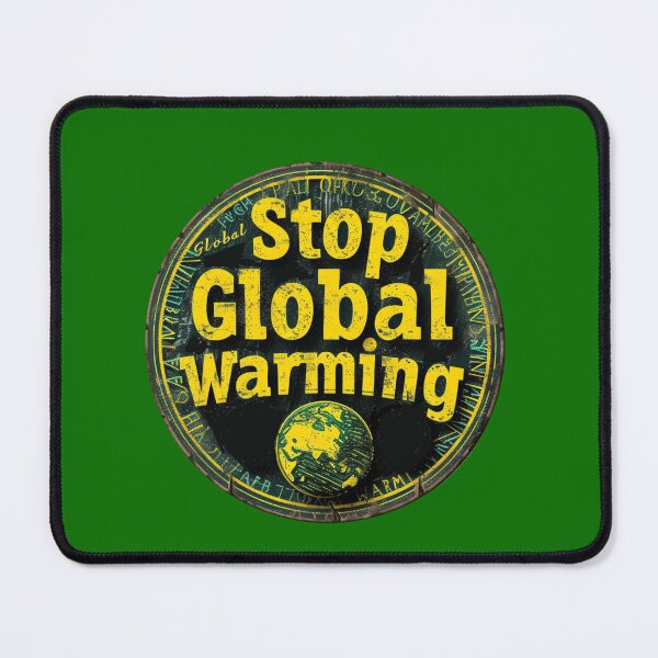 Item preview, Stop Global Warming designed and sold by Myra365Art.