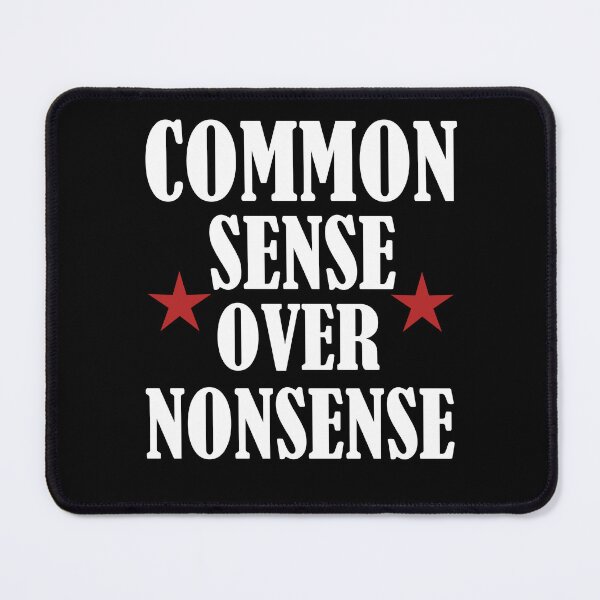 Item preview, Common Sense Over Nonsense designed and sold by AxelBrook.