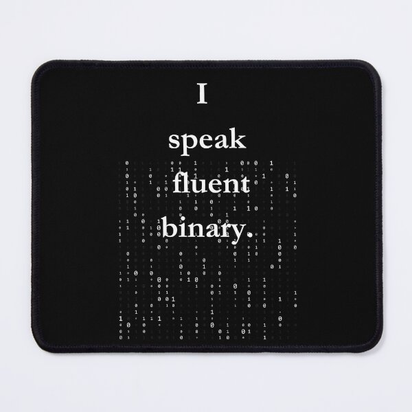 Item preview, I speak fluent binary. Classic Black Tee designed and sold by GeekySexyCool.