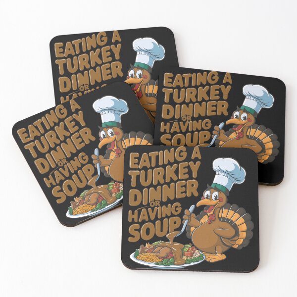 Item preview, Eating A Turkey Dinner Or Having Soup designed and sold by PlanetMarker.