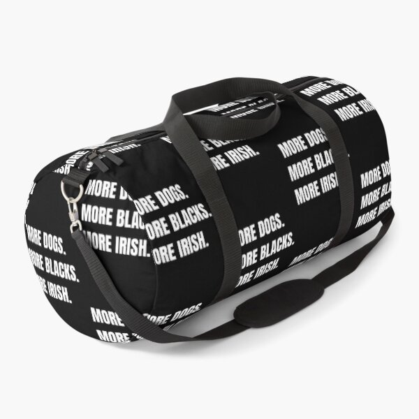 Item preview, MORE DOGS MORE BLACKS MORE IRISH designed and sold by sourceoflife.