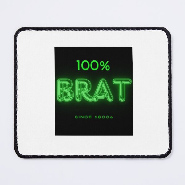 Item preview, 100% BRAT Since 1800s designed and sold by ms3L.