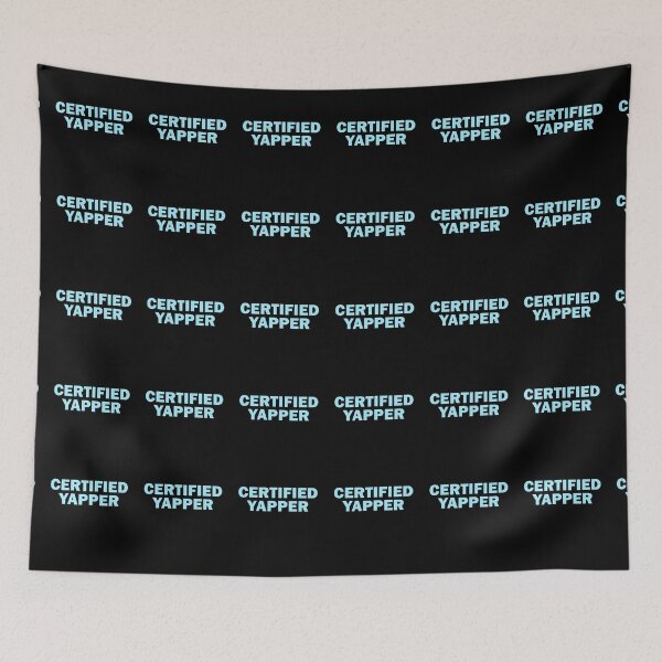 Item preview, Certified yapper designed and sold by muchhappier.