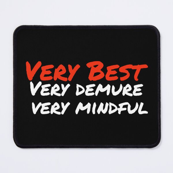 Item preview, Very Best, Very Demure, Very Mindful designed and sold by SKProducts1.