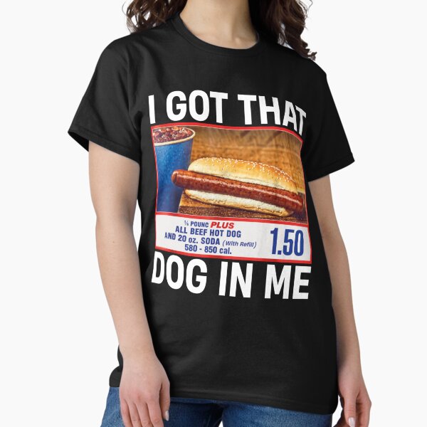 Item preview, I Got That Dog In Me Funny HotDogs Combo designed and sold by Coussahi.