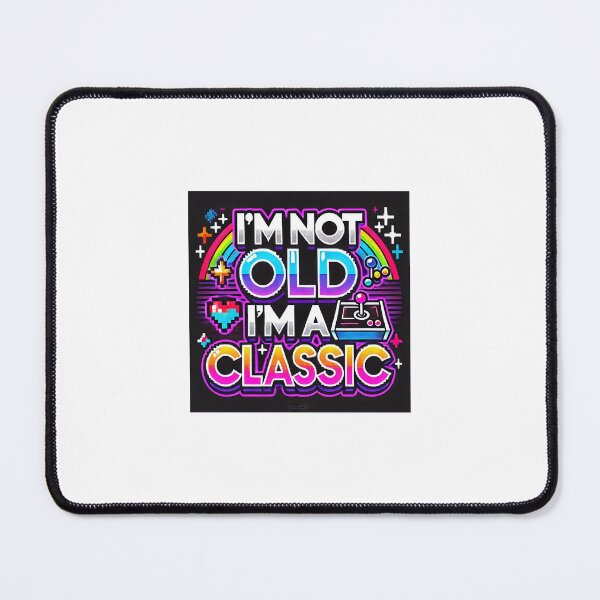 Item preview, I'm Not Old, I'm a Classic. designed and sold by Alfiemonkey.