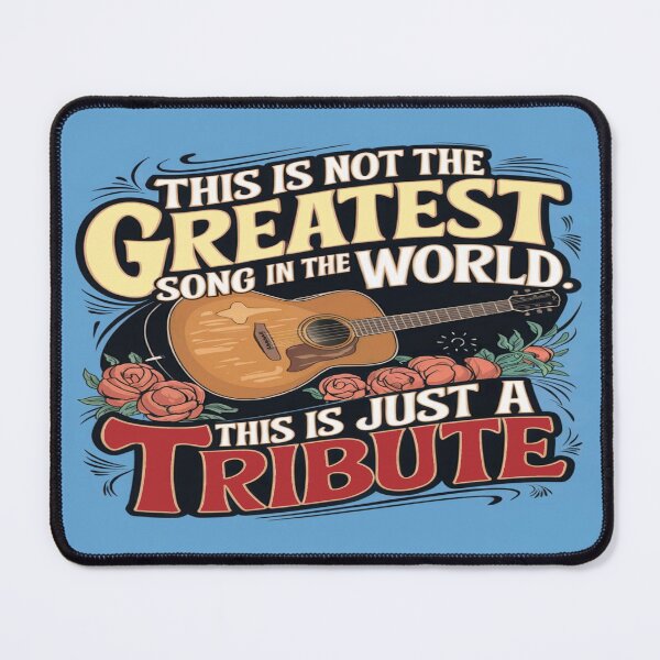 Item preview, This Is Not The Greatest Song In The World This Is Just A Tribute designed and sold by FanaticB.