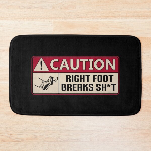 Item preview, Car Caution Meme: Right Foot Breaks Sh*t designed and sold by UnlimiteeLLC.