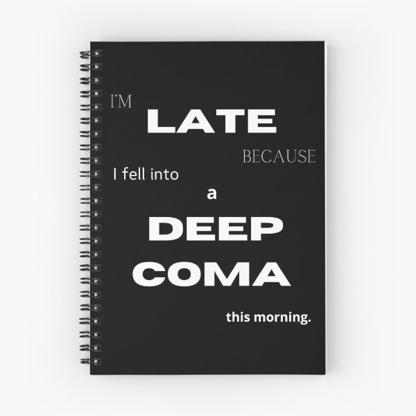 Item preview, Funny Late Deep Coma Motivational Morning Sleep designed and sold by MACMANEROO.