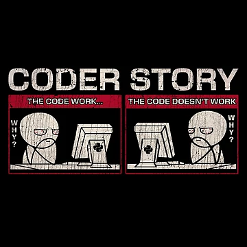 Artwork thumbnail, Meme Programmer - Code Works Why Computer Science by UnlimiteeLLC