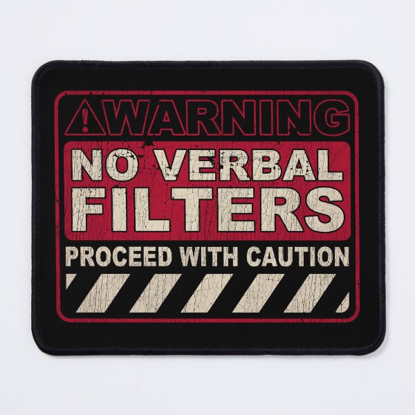 Item preview, Warning No Verbal Filters designed and sold by UnlimiteeLLC.