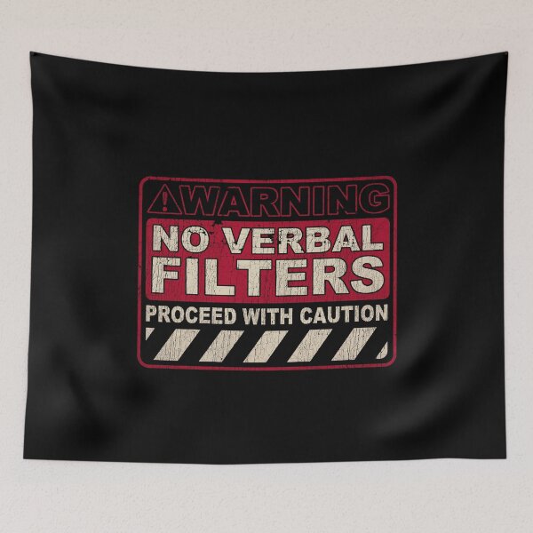 Item preview, Warning No Verbal Filters designed and sold by UnlimiteeLLC.