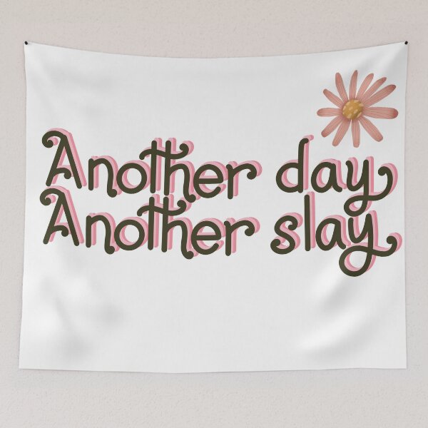 Item preview, Another day another slay designed and sold by pinkyfish1010.