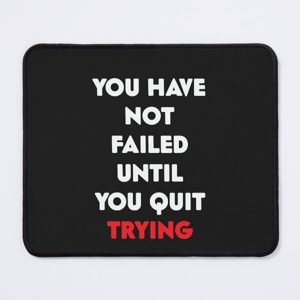 Item preview, you have not failed until you quit trying designed and sold by thewolf988.