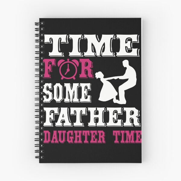 Item preview, Time for Some Father-Daughter Time designed and sold by Jackson-Will.