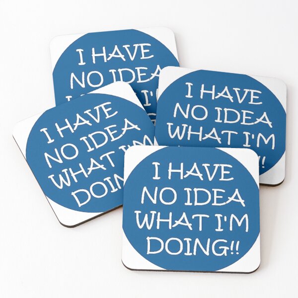 Item preview, I have no idea what I'm doing designed and sold by Poulisohit.