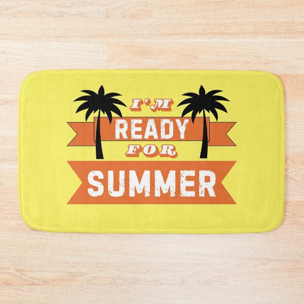 Item preview, I'm ready for summer designed and sold by Priceegg.