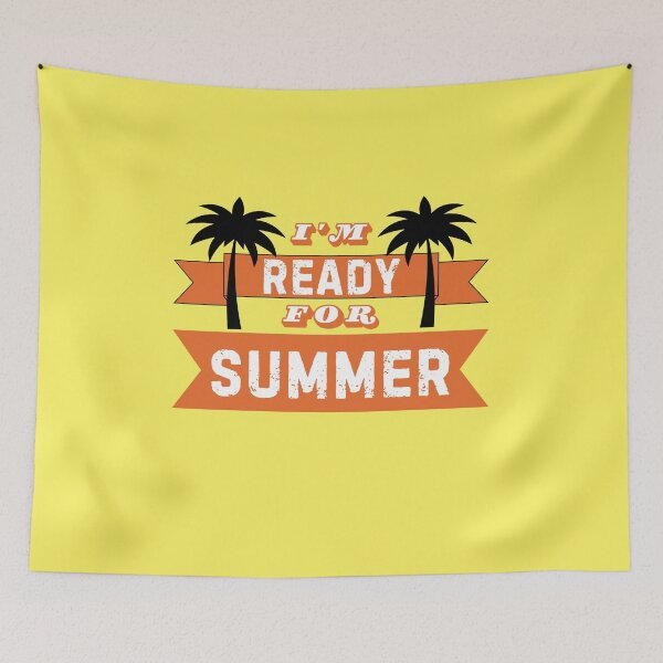 Item preview, I'm ready for summer designed and sold by Priceegg.
