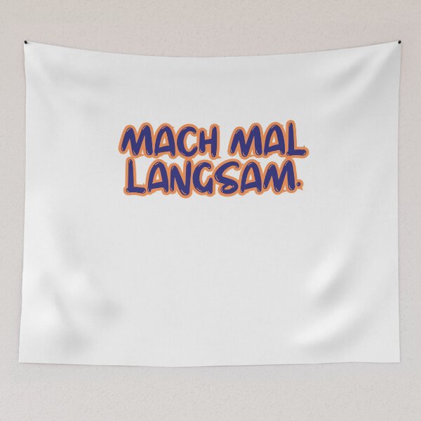 Item preview, Mach mal langsam designed and sold by ladylalitafanta.