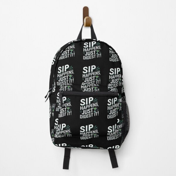 Item preview, Sip Happens Just Digest It Quote designed and sold by artwaves.