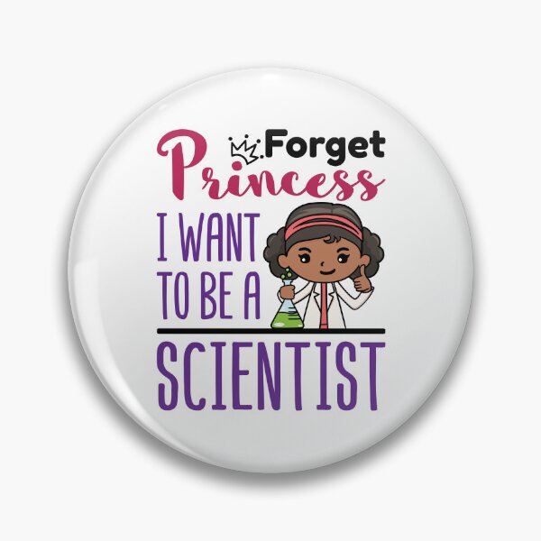 Item preview, Forget Princess I Want to Be a Scientist African American Girl Women designed and sold by jaygo.