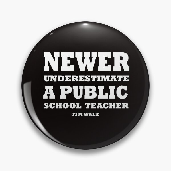 Item preview, Harris Walz 2024 Never Underestimate a Public School Teacher designed and sold by AxelBrook.