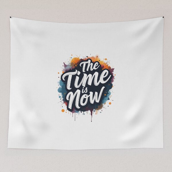 Item preview, the time is now  designed and sold by Ismartista.