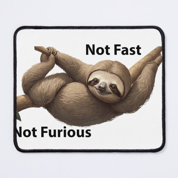 Item preview, Lazy Sloth not fast not furious! designed and sold by DinaMurad.