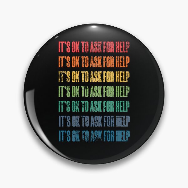 Item preview, It's Ok To Ask For Help designed and sold by KaiLabsArt.