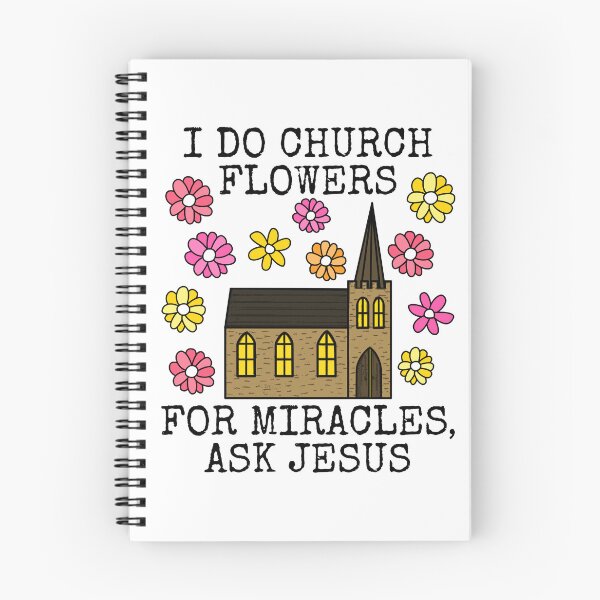 Item preview, I Do Church Flowers, For Miracles Ask Jesus, Flower Arranger Funny designed and sold by doodlerob.