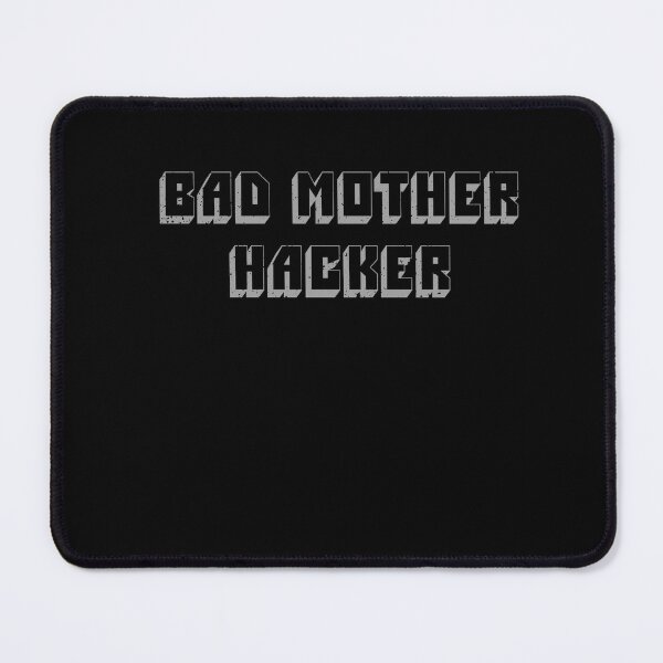 Item preview, Bad Mother Hacker Bold Tech Humor Design designed and sold by Tabu Touch.