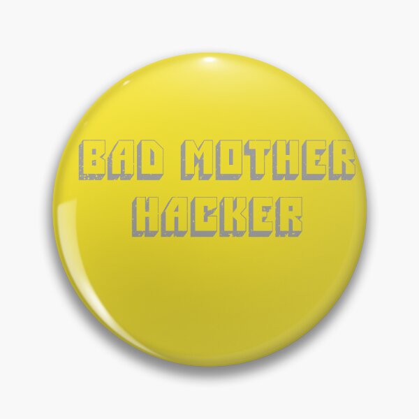 Item preview, Bad Mother Hacker Bold Tech Humor Design designed and sold by Tabu Touch.