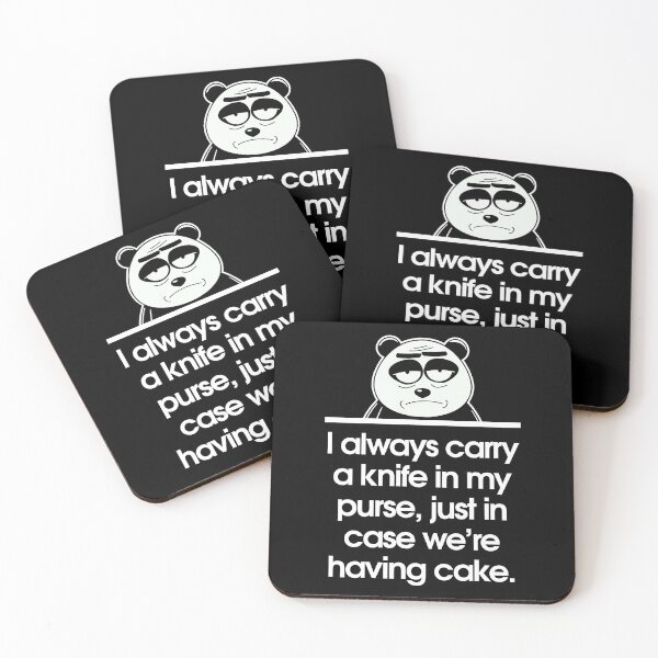 Item preview, I always carry a knife in my purse, just in case we’re having cake. designed and sold by Sarcastic Panda.
