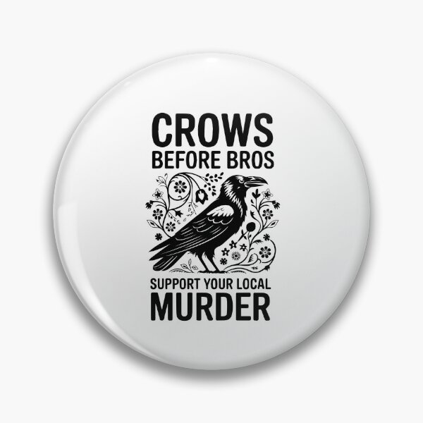 Item preview, Crows Before Bros Support Your Local Murder Crow Lover designed and sold by silverhexagon.