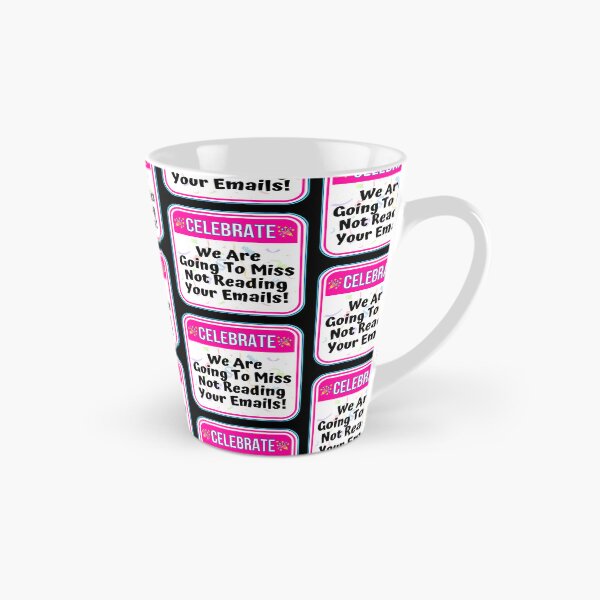 Item preview, CELEBRATE:  We Are Going To Miss Not Reading Your Emails! - funny celebration signs designed and sold by DesignsFromTW-S.
