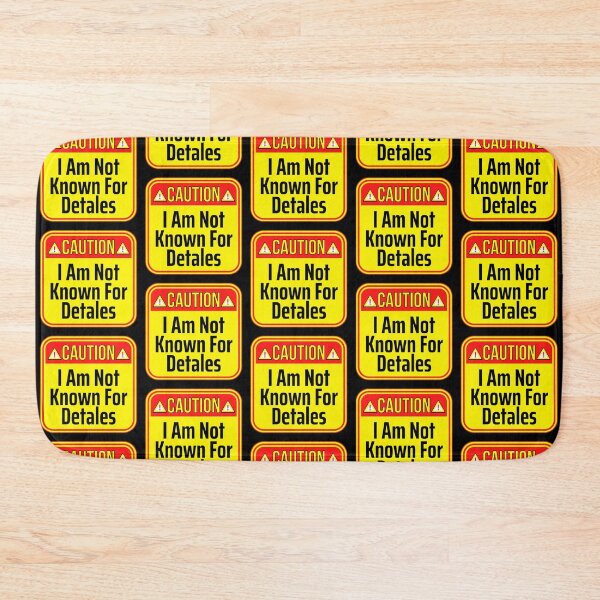 Item preview, CAUTION:  I Am Not Known For Detales - funny warning signs designed and sold by DesignsFromTW-S.