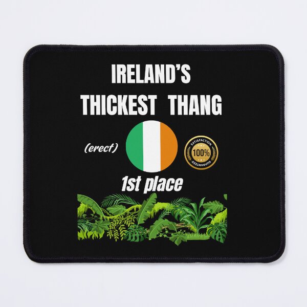 Item preview, Ireland's thickest thang (erect) designed and sold by ManuelMuse.