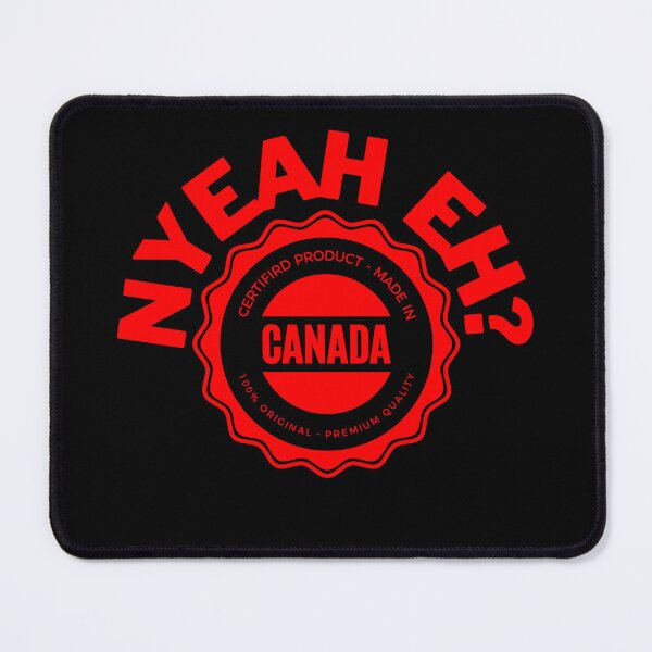 Item preview, NYEAH EH? designed and sold by 2Cheesy4U.