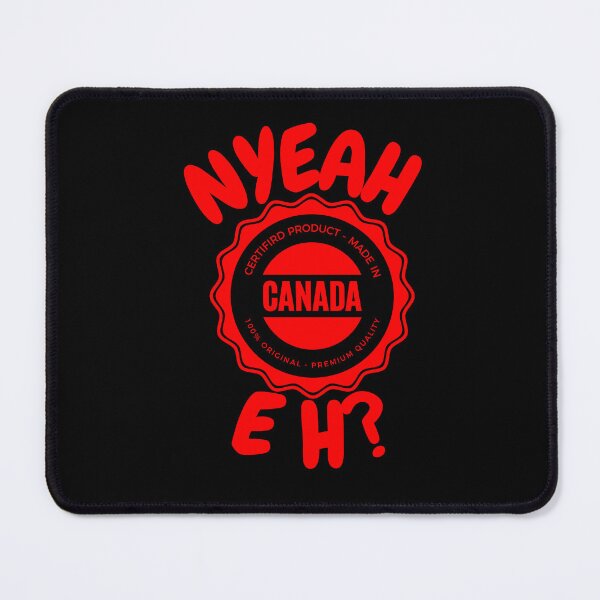Item preview, NYEAH EH? designed and sold by 2Cheesy4U.