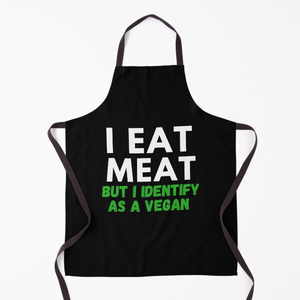 Item preview, I EAT MEAT BUT I IDENTIFY AS A VEGAN  designed and sold by GorArt1.