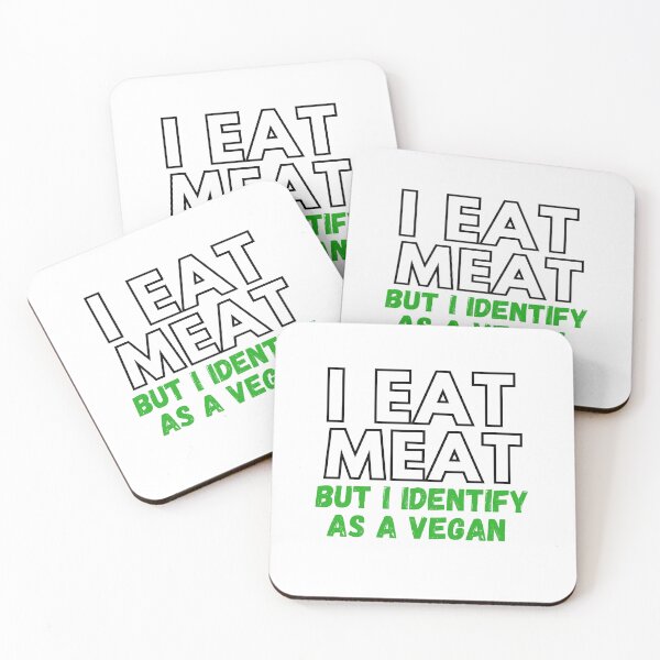 Item preview, I EAT MEAT BUT I IDENTIFY AS A VEGAN  designed and sold by GorArt1.