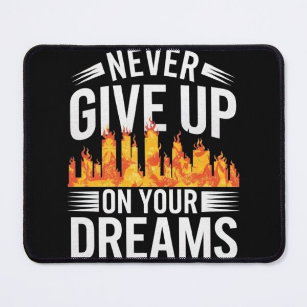 Item preview, Never give up on your dream designed and sold by Shop242.