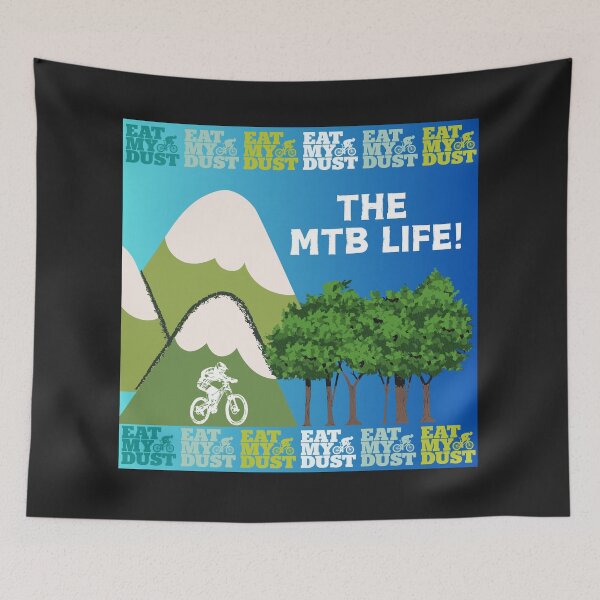 Item preview, Cycling - The MTB Life - Eat My Dust designed and sold by EatMyDust-Bike.